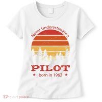 Never Underestimate A Pilot Born In 1962 Women's T-Shirt thumb 0
