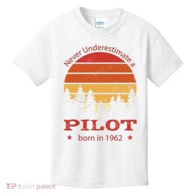 Never Underestimate A Pilot Born In 1962 Kids T-Shirt