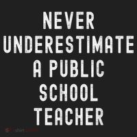 Never Underestimate A Public School Teacher Motivational Tumbler thumb 3