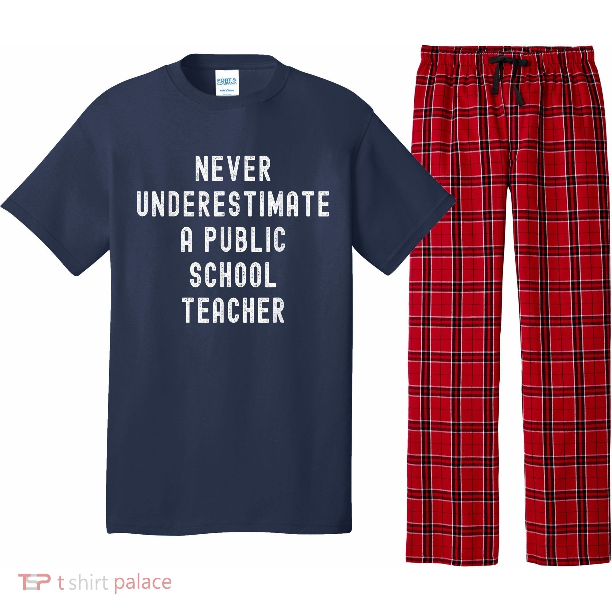 Never Underestimate A Public School Teacher Motivational Pajama Set