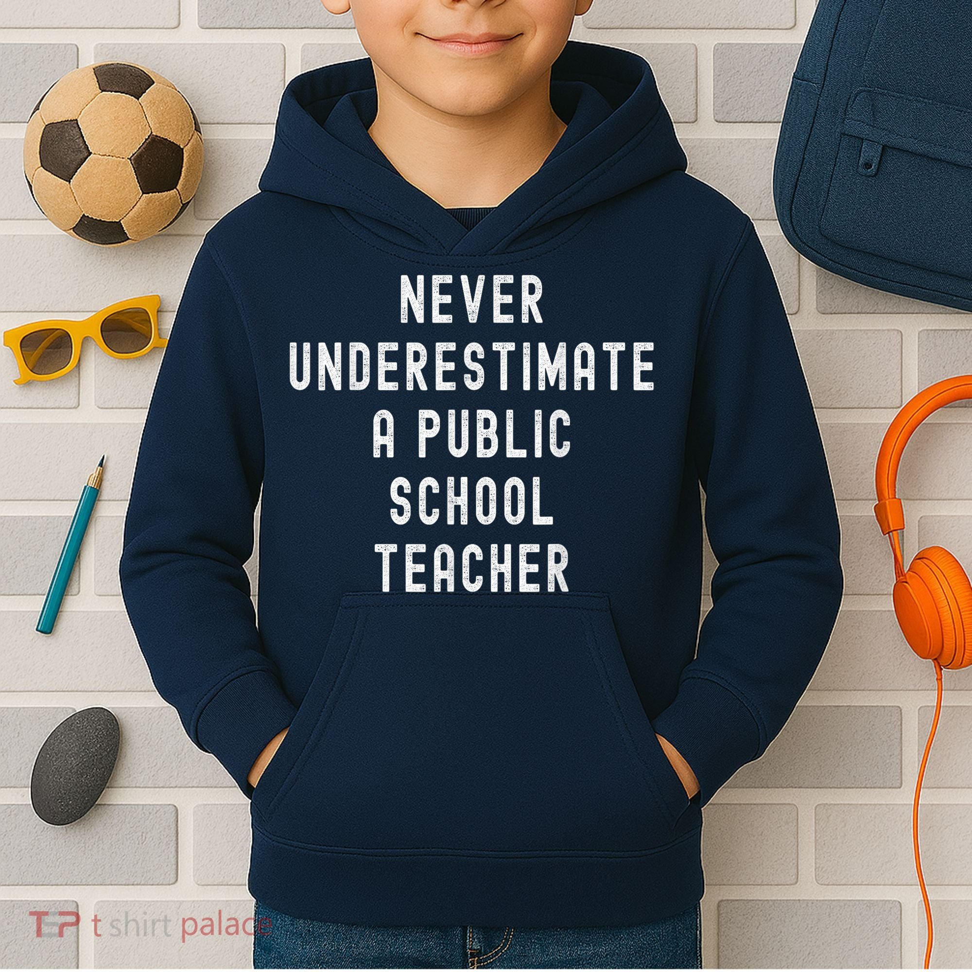 Never Underestimate A Public School Teacher Motivational Kids Hoodie