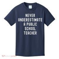 Never Underestimate A Public School Teacher Motivational Kids T-Shirt thumb 0