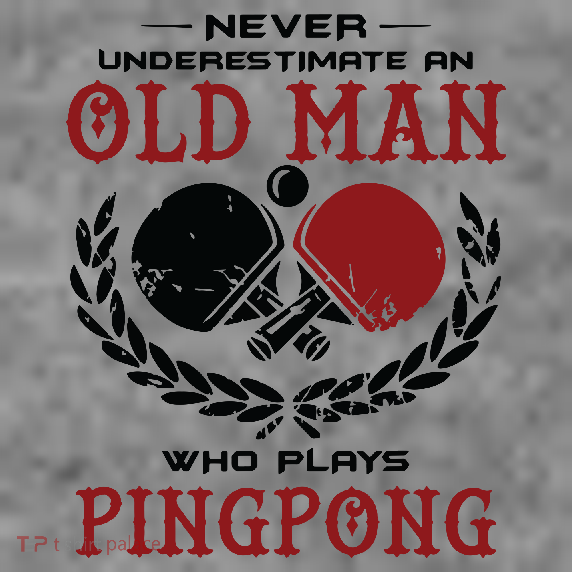 Never Underestimate An Old Man Who Plays Ping Pong Toddler Hoodie