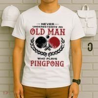 Never Underestimate An Old Man Who Plays Ping Pong T-Shirt thumb 6