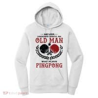 Never Underestimate An Old Man Who Plays Ping Pong Women's Hoodie thumb 0