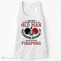 Never Underestimate An Old Man Who Plays Ping Pong Women's Tank Top thumb 0