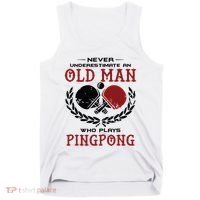 Never Underestimate An Old Man Who Plays Ping Pong Tank Top thumb 0