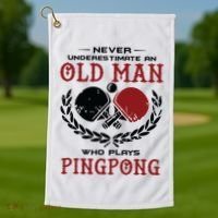 Never Underestimate An Old Man Who Plays Ping Pong Golf Towel thumb 1