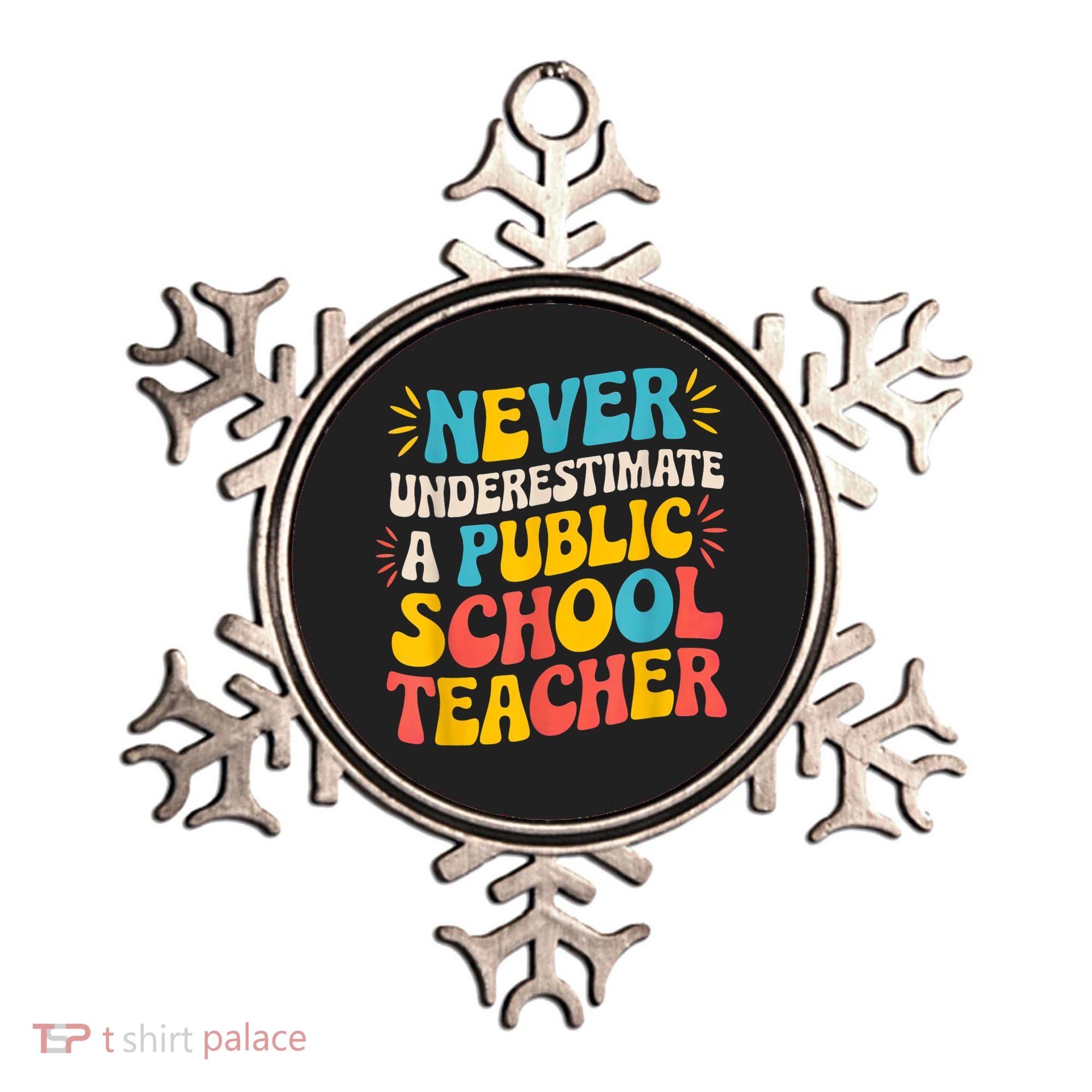 Never Underestimate A Public School Teacher Walz Harris 2024 Ornament