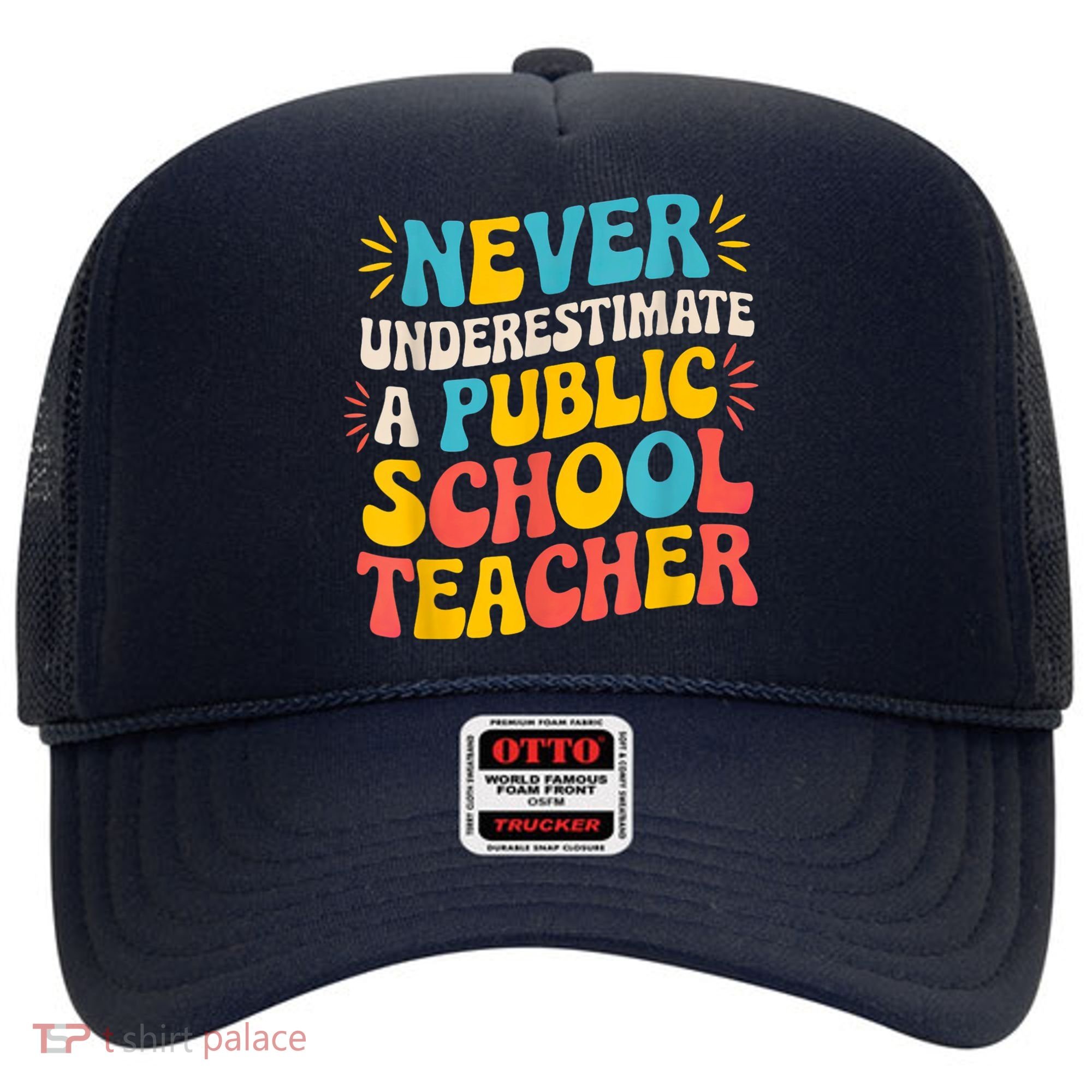 Never Underestimate A Public School Teacher Walz Harris 2024 Hat