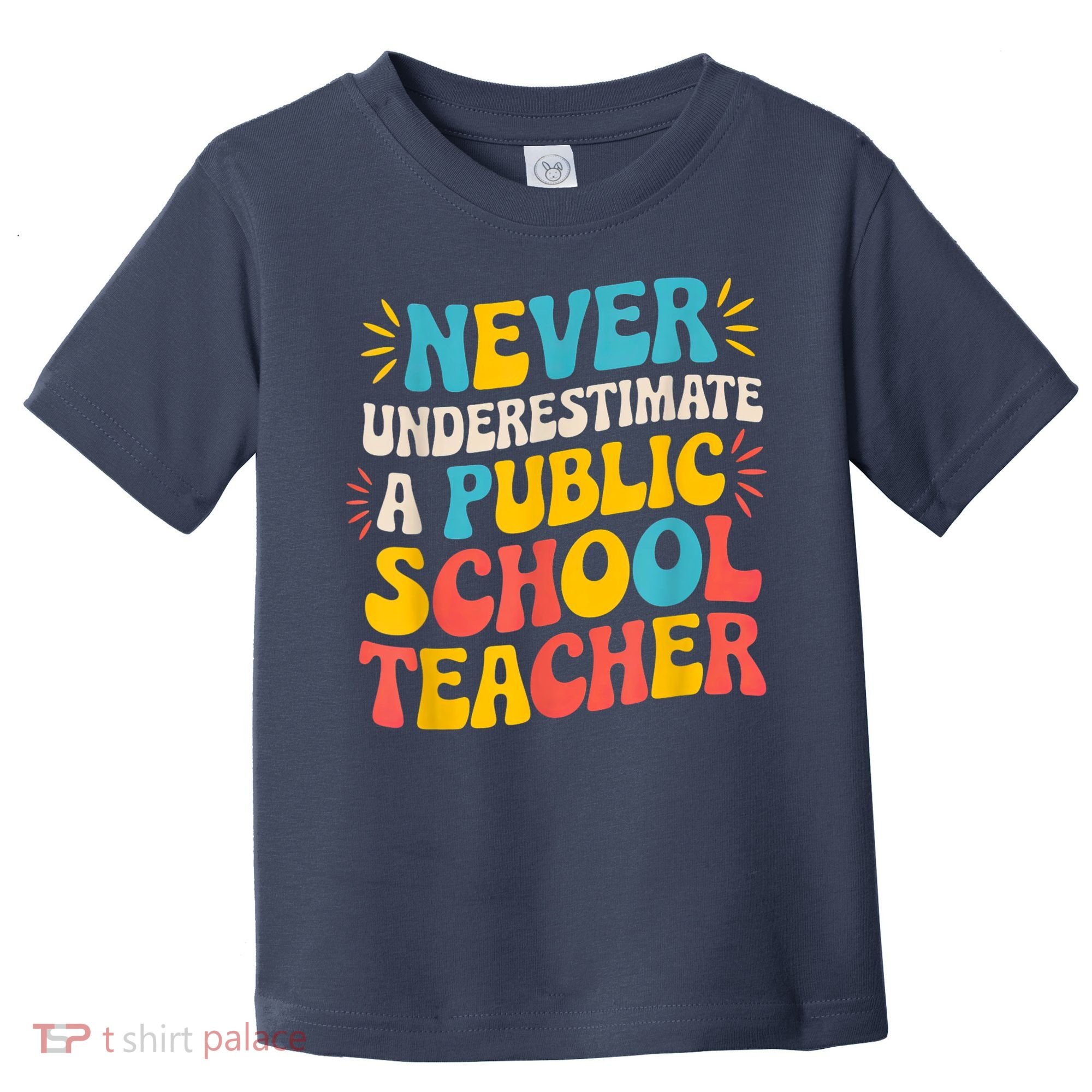Never Underestimate A Public School Teacher Walz Harris 2024 Toddler T-Shirt