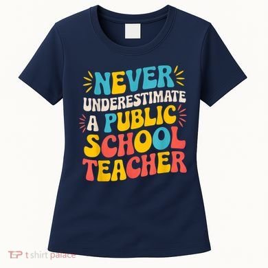 Never Underestimate A Public School Teacher Walz Harris 2024 Women's T-Shirt