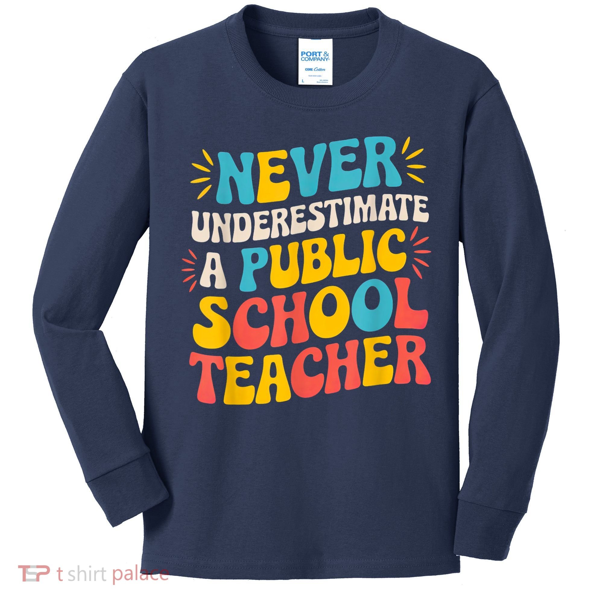Never Underestimate A Public School Teacher Walz Harris 2024 Kids Long Sleeve Shirt