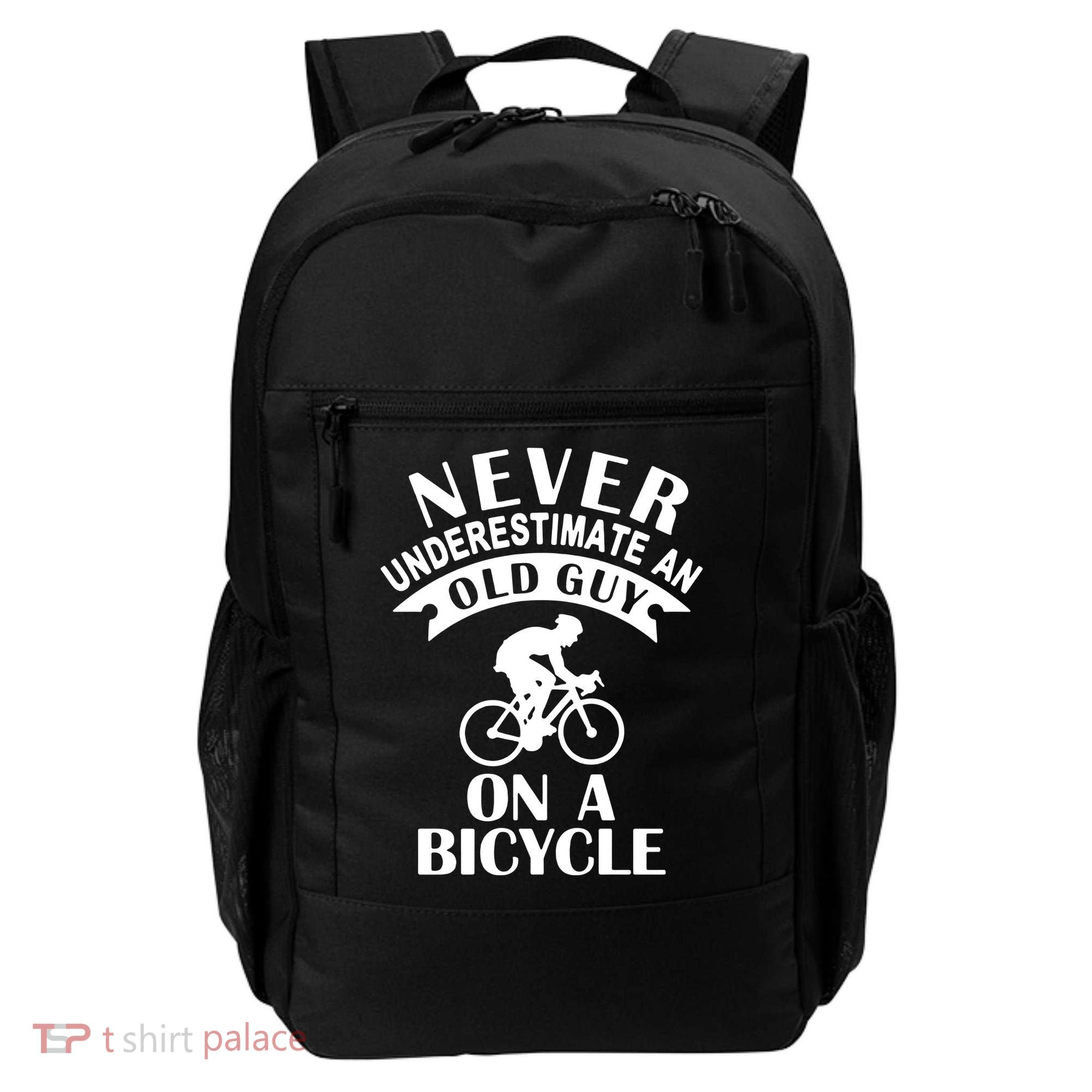 Never Underestimate An Old Guy On A Bicycle Backpack
