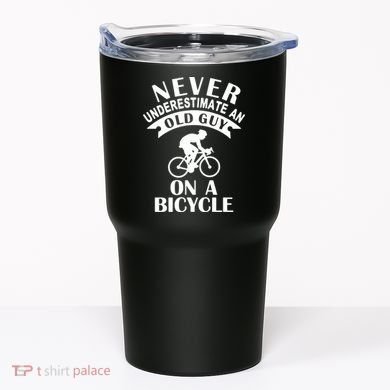 Never Underestimate An Old Guy On A Bicycle Tumbler