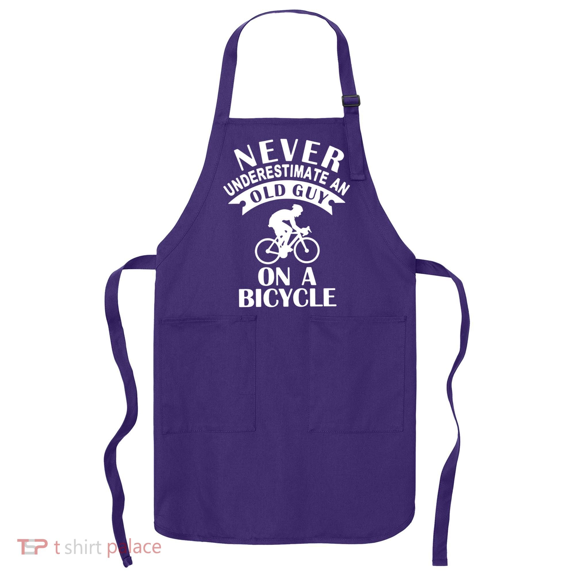 Never Underestimate An Old Guy On A Bicycle Apron
