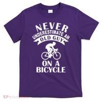 Never Underestimate An Old Guy On A Bicycle T-Shirt thumb 0