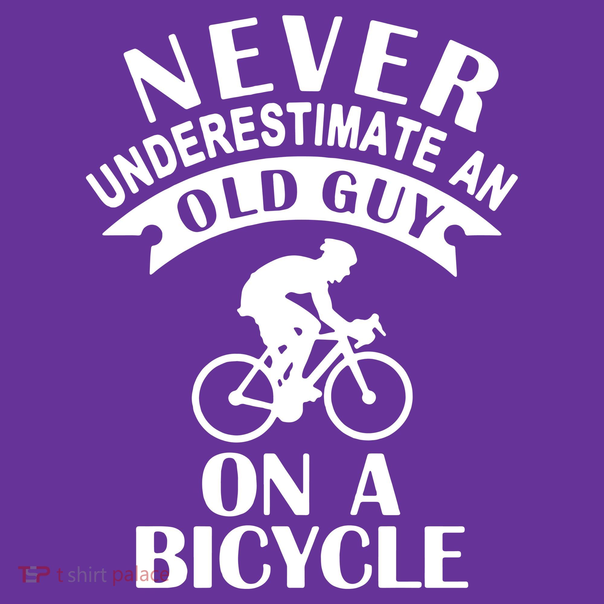 Never Underestimate An Old Guy On A Bicycle T-Shirt