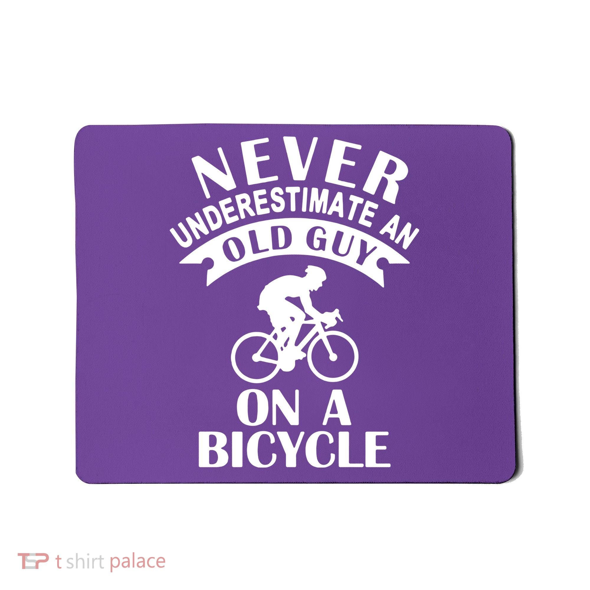 Never Underestimate An Old Guy On A Bicycle Mousepad
