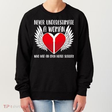 Never Underestimate A Who Had An Open Heart Surgery Gift Women's Sweatshirt