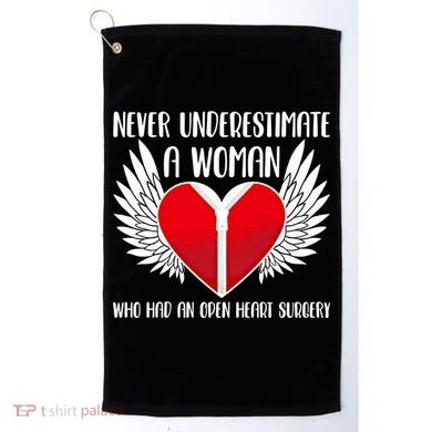 Never Underestimate A Who Had An Open Heart Surgery Gift Golf Towel