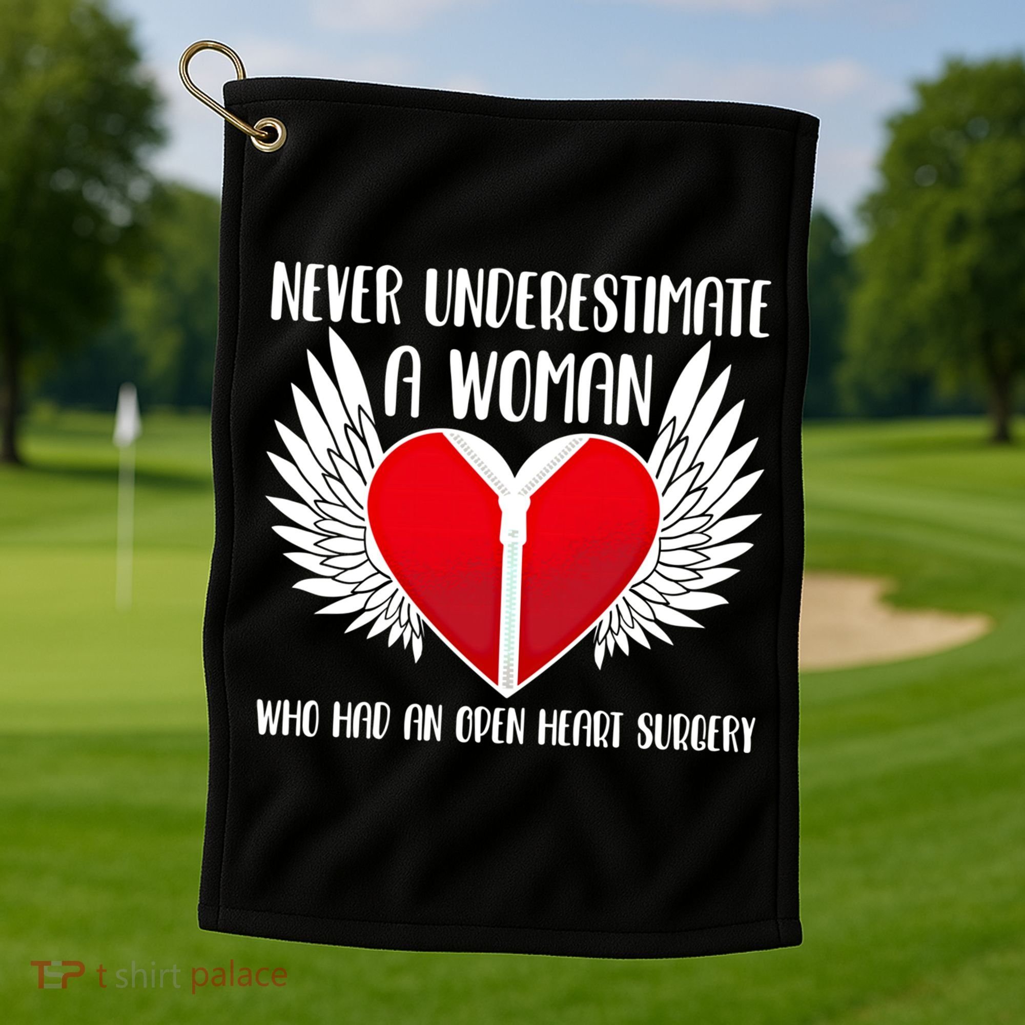 Never Underestimate A Who Had An Open Heart Surgery Gift Golf Towel