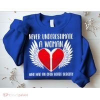 Never Underestimate A Who Had An Open Heart Surgery Gift Sweatshirt thumb 2