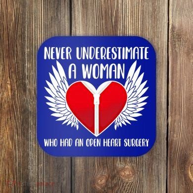 Never Underestimate A Who Had An Open Heart Surgery Gift Coaster