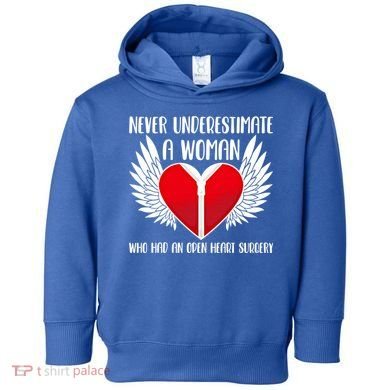 Never Underestimate A Who Had An Open Heart Surgery Gift Toddler Hoodie