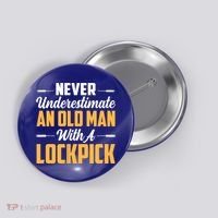 Never Underestimate An Old With A Lockpick Locksmith Gift Button thumb 0