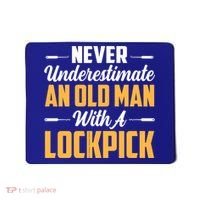 Never Underestimate An Old With A Lockpick Locksmith Gift Mousepad thumb 0