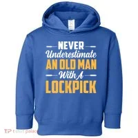 Never Underestimate An Old With A Lockpick Locksmith Gift Toddler Hoodie thumb 0