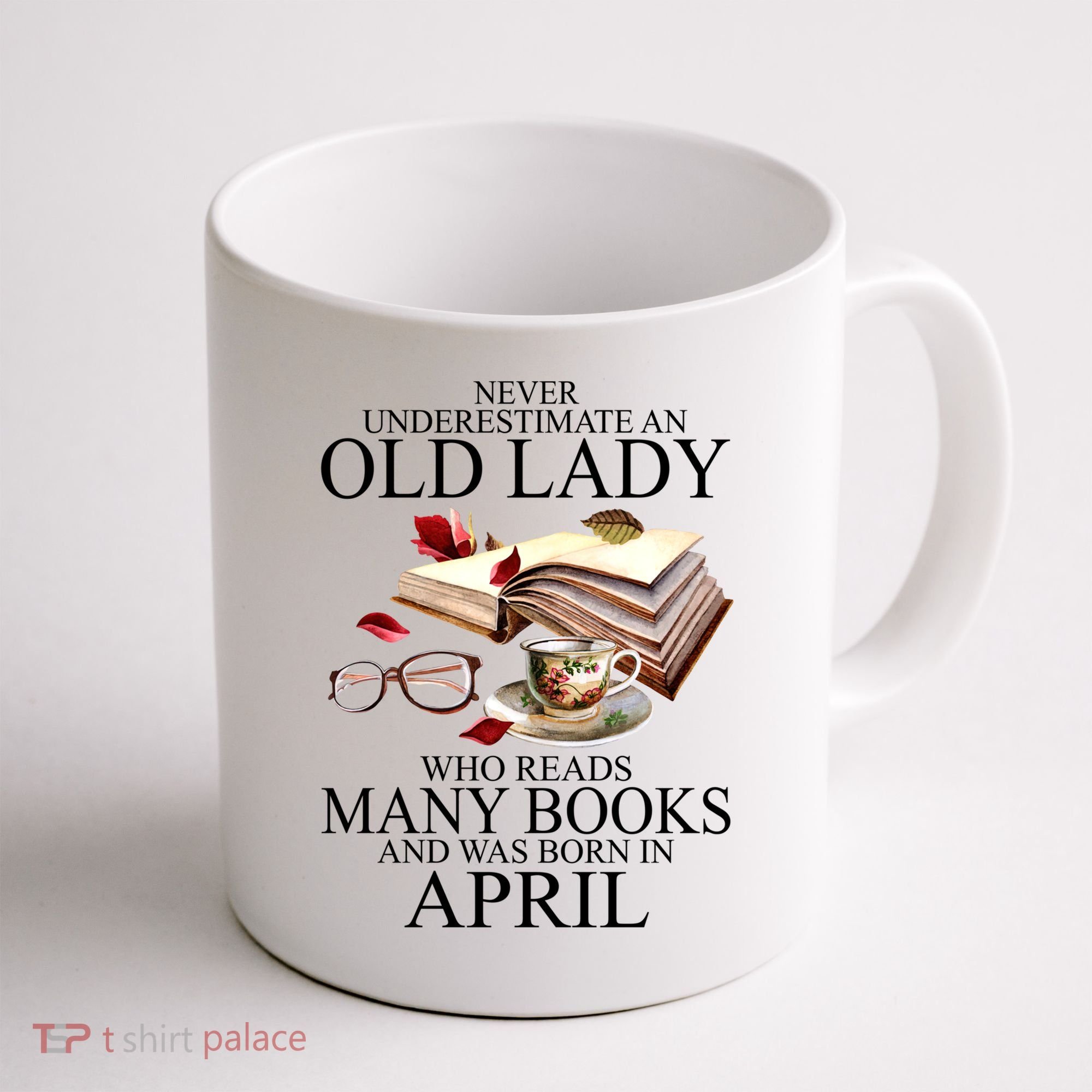 Never Underestimate An Old Lady Who Reads Many Books Gift Coffee Mug