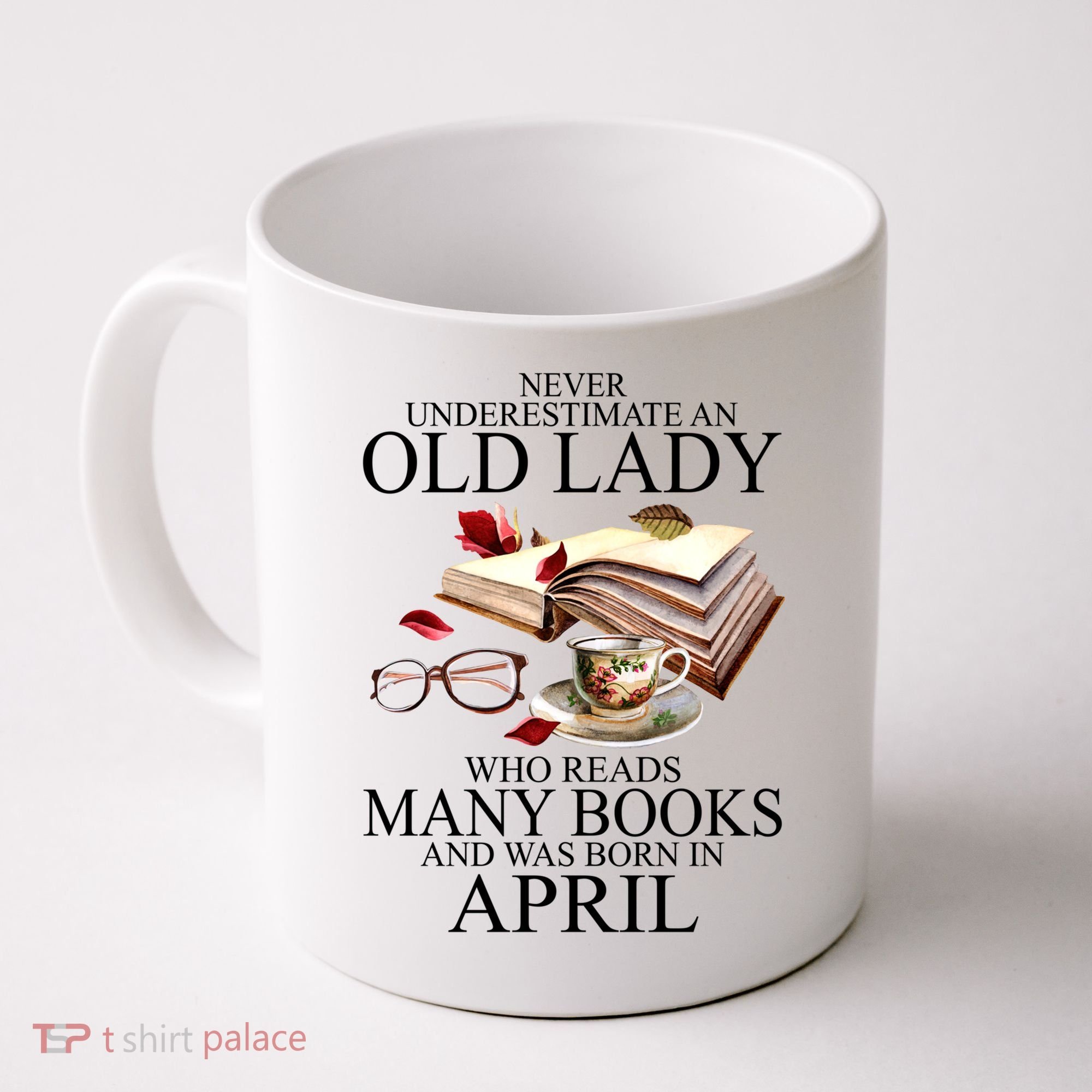 Never Underestimate An Old Lady Who Reads Many Books Gift Coffee Mug
