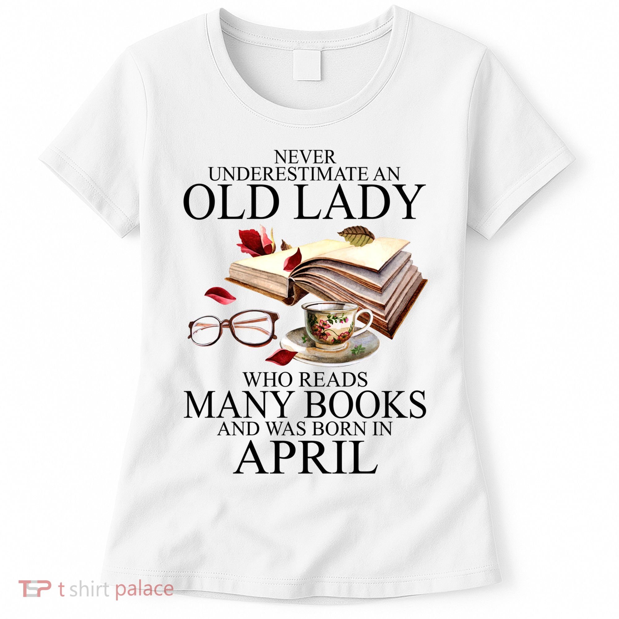 Never Underestimate An Old Lady Who Reads Many Books Gift Women's T-Shirt