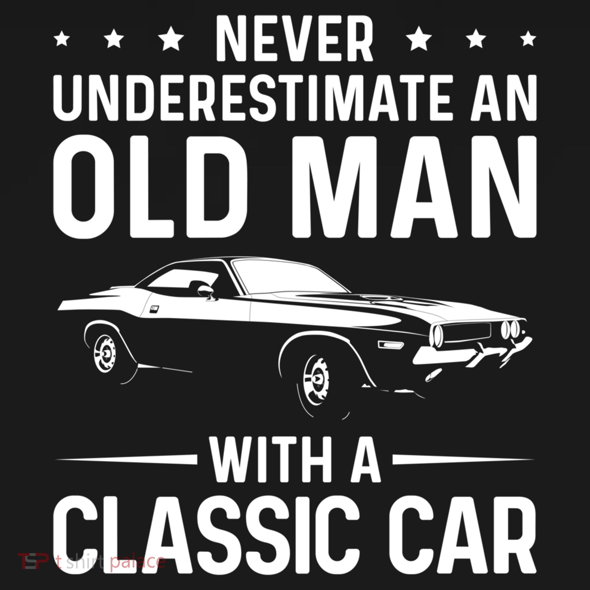 Never Underestimate An Old With A Classic Muscle Car Gift Doggie Tank