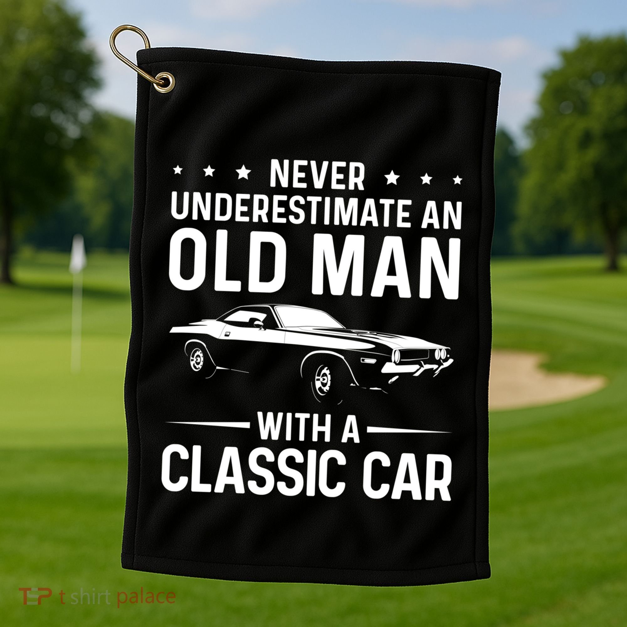 Never Underestimate An Old With A Classic Muscle Car Gift Golf Towel