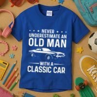 Never Underestimate An Old With A Classic Muscle Car Gift Kids T-Shirt thumb 3