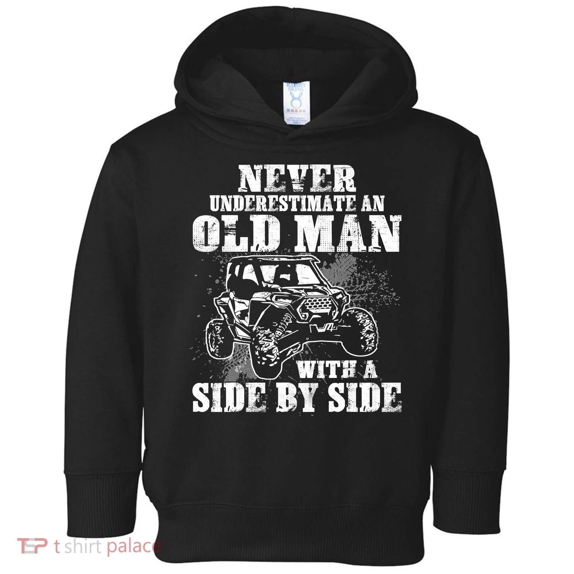Never Underestimate An Old Man Funny Toddler Hoodie