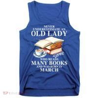 Never Underestimate An Old March Lady Who Reads Many Books Gift Tank Top thumb 0