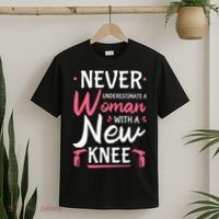 Never Underestimate A Women New Knee Replacement Surgery T-Shirt thumb 2