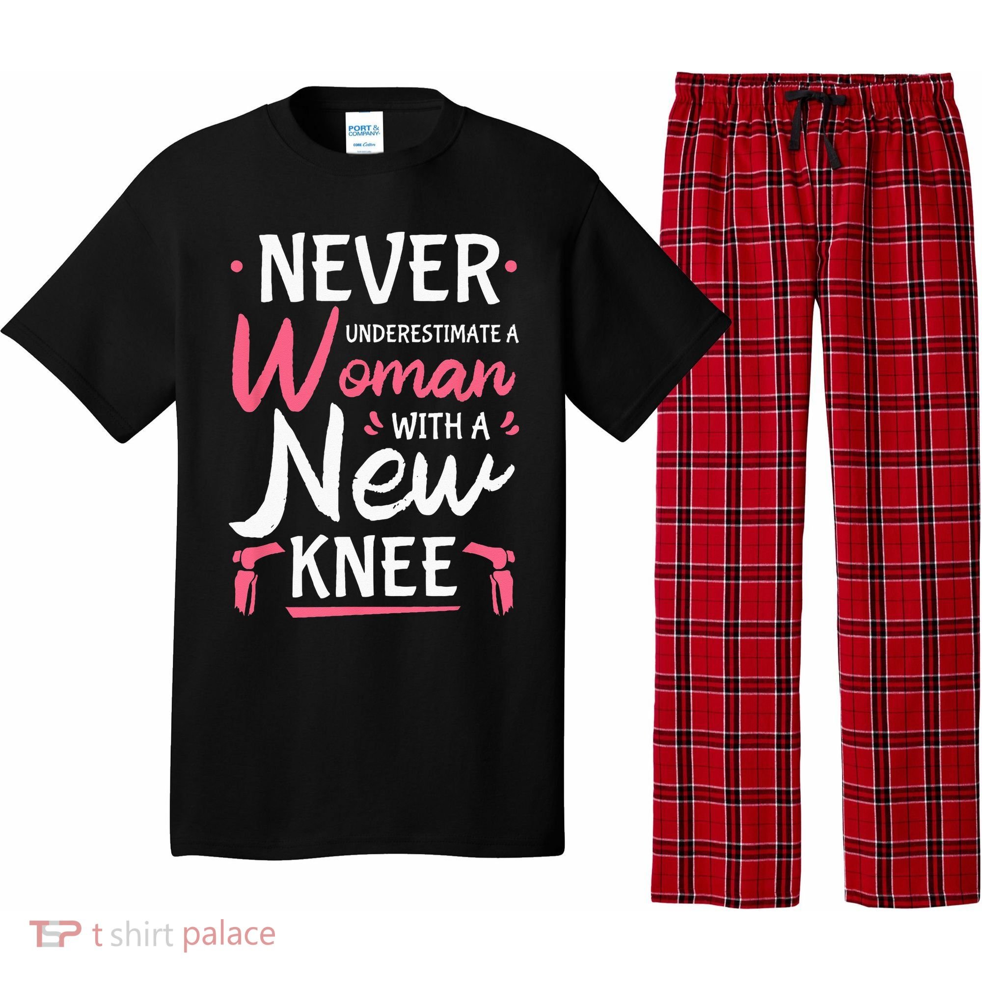 Never Underestimate A Women New Knee Replacement Surgery Pajama Set