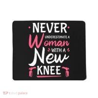 Never Underestimate A Women New Knee Replacement Surgery Mousepad thumb 0
