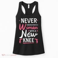 Never Underestimate A Women New Knee Replacement Surgery Women's Tank Top thumb 0