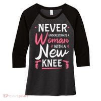 Never Underestimate A Women New Knee Replacement Surgery Women's Tri-Blend 3/4-Sleeve Raglan Shirt thumb 0