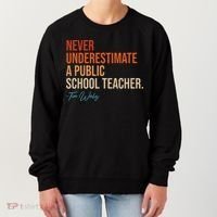 Never Underestimate A Public School Teacher Harris Walz 2024 Women's Sweatshirt thumb 0