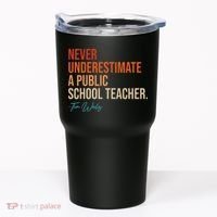 Never Underestimate A Public School Teacher Harris Walz 2024 Tumbler thumb 0