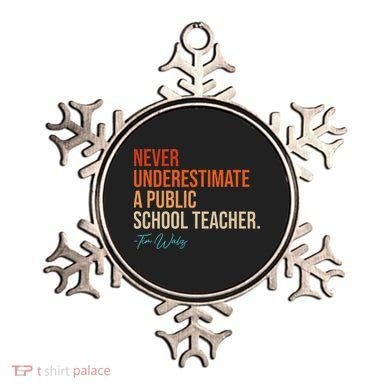 Never Underestimate A Public School Teacher Harris Walz 2024 Ornament