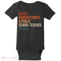 Never Underestimate A Public School Teacher Harris Walz 2024 Baby Bodysuit thumb 0