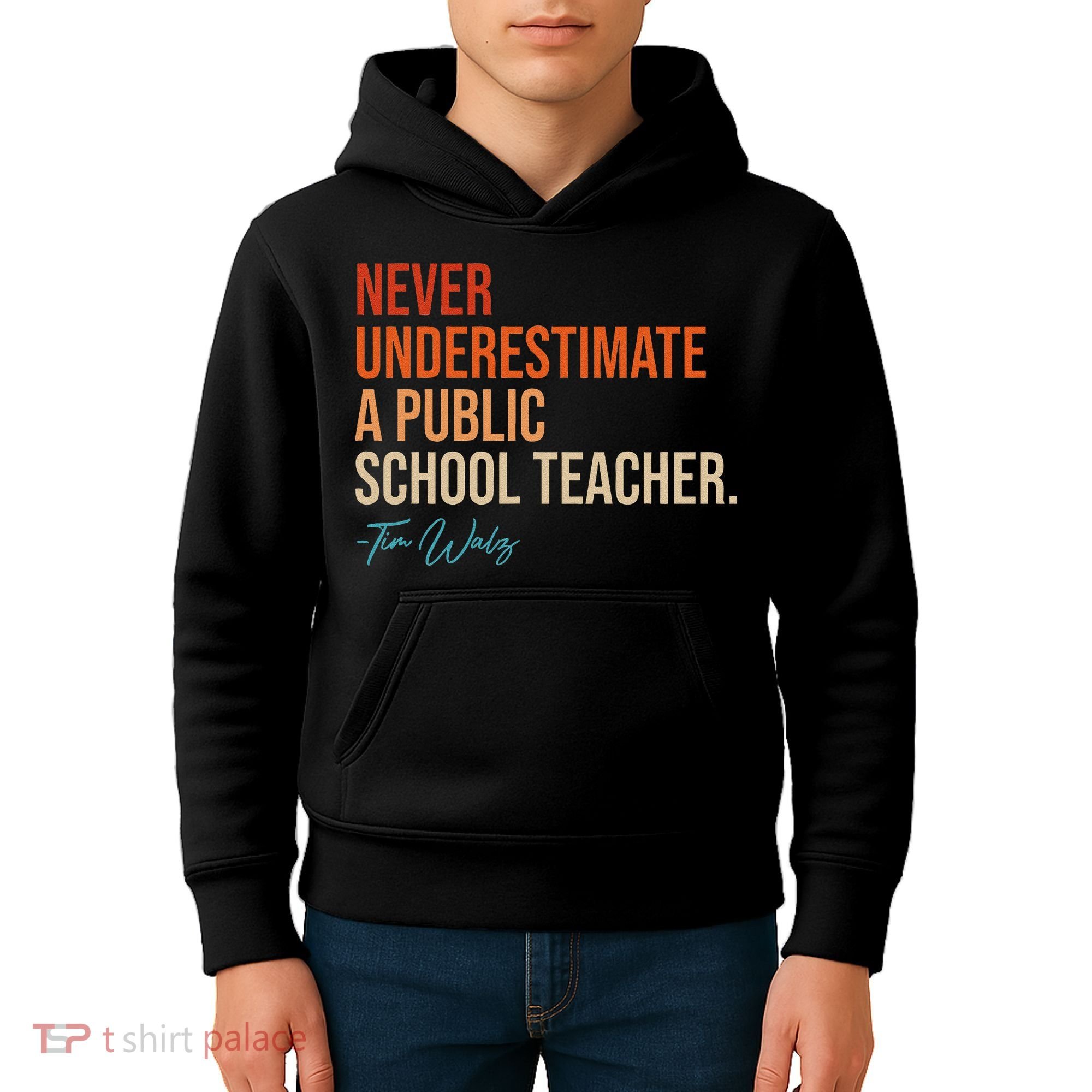 Never Underestimate A Public School Teacher Harris Walz 2024 Kids Hoodie